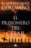 El Prisionero del Csar / The Prisoner of Ceasar