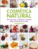 Cosmtica Natural / 200 Tips, Techniques, and Recipes for Natural Beauty (Spanish Edition)