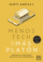 Menos Tech Y Ms Platn