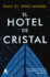 El Hotel De Cristal / the Glass Hotel