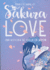 Sakura Love: Una Historia De Amor En Japon