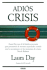 Adios Crisis (Spanish Edition)