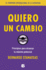 Quiero Un Cambio (Spanish Edition)