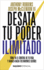 Desata Tu Poder Ilimitado (Spanish Edition)