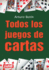 Todos Los Juegos De Cartas (Spanish Edition)