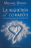 Alquimia Del Corazn, La (Spanish Edition)