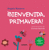 Bienvenida, Primavera! (Bienvenidas, Estaciones! ) (Spanish Edition)