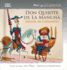 Don Quijote De La Mancha/ Don Quixote of La Mancha