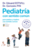 Pediatra Con Sentido Comn / Common Sense Pediatrics for Parents: Para Padres Y Madres Con Sentido Comn / for Parents With Common Sense