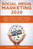 Social Media Marketing 2020: Secret Strategies for Advertising Your Business and Personal Brand on Instagram, Youtube, Twitter, and Facebook. a Guide to Being an Influencer of Millions in 2020