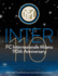 Fc Internazionale Milano: 110th Anniversary: 1908-2018: the Official Soccer Story of Inter's Eleven Decades