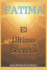 Ftima, El ltimo Secreto (Spanish Edition)