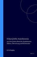 Evliya Celebis Anatolienreise: Aus Dem Dritten Band Des Seyahatname (Evliya Celebi's Book of Travels: Land and People of the Ottoman Empire in the Seventeenth Century) (German Edition)