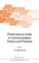Performance Limits in Communication Theory and Practice (Nato Science Series E: 142)