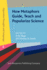 How Metaphors Guide, Teach and Popularize Science (Figurative Thought and Language)