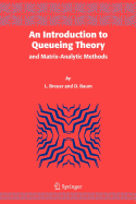 An Introduction to Queueing Theory: and Matrix-Analytic Methods