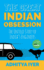 The Great Indian Obsession: the Untold Story of India's Engineers