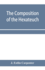 The composition of the Hexateuch; an introduction with select lists of words and phrases