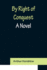 By Right of Conquest