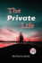 The Private Life