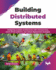 Building Distributed Systems: Designing scalable architectures with microservices, event-driven patterns, and robust deployment strategies (English Edition)