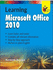 Learning Microsoft Office 2010