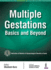 Multiple Gestations: Basics and Beyond