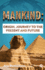 Mankind: Origin, Journey to the Present and Future