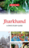 Jharkhand: A State Study Guide