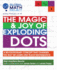 The Magic & Joy of Exploding Dots: A Revolutionary Concept That Changes the Way We Learn and Teach Mathematics