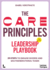 The Care Principles - Leadership Playbook: Twenty Steps to Engage Diverse and Multi-Generational Teams