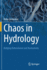 Chaos in Hydrology: Bridging Determinism and Stochasticity