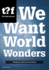 We Want World Wonders-Building Architectural Myths. the Why Factory 7