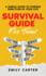 Survival Guide for Teens: A Simple Guide to Self-Discovery, Social Skills, Money Management and All the Most Essential Life Skills You Need to Learn as a Teenager