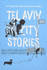 Tel Aviv City Stories: Tel Aviv City Stories-an Activity City Guide for Creative Travelers
