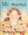 Mi Mam (a La Orilla Del Viento) (Spanish Edition)