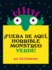 Fuera De Aqu, Horrible Monstruo Verde! (Primeras Travesas) (Spanish Edition)