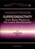 Superconductivity: From Basic Physics to the Latest Developments