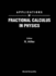 Applications Of Fractional Calculus In Physics