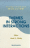 Themes in Strong Interactions