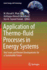 Application of Thermo-fluid Processes in Energy Systems: Key Issues and Recent Developments for a Sustainable Future