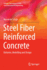 Steel Fiber Reinforced Concrete: Behavior, Modelling and Design