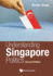 Understanding Singapore Politics (Second Edition)