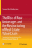 The Rise of New Brokerages and the Restructuring of Real Estate Value Chain