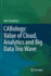 Cabology: Value of Cloud, Analytics and Big Data Trio Wave