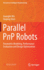 Parallel Pnp Robots: Parametric Modeling, Performance Evaluation and Design Optimization