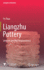Liangzhu Pottery: Introversion and Resplendence