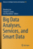 Big Data Analyses, Services, and Smart Data