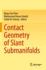 Contact Geometry of Slant Submanifolds