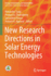 New Research Directions in Solar Energy Technologies